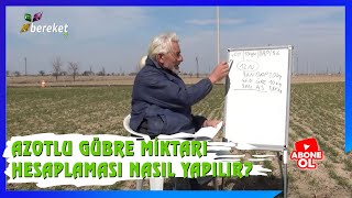 Tarla Günlüğü  Kuru Tarımda Kullanılan Azotlu Gübre Miktarı Hesaplama [upl. by Guthrie720]