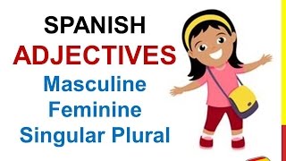 Spanish Lesson 71  Descriptive ADJECTIVES agreement in Spanish masculine feminine singular plural [upl. by Idur]