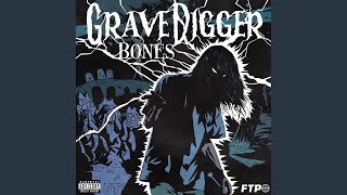 GraveDigger feat Bones [upl. by Eentirb552]