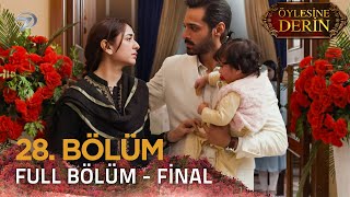 Öylesine Derin  Tere Bin  Pakistan Dizisi  28 Bölüm  Final  💓💫 kanal7 [upl. by Eelrac]