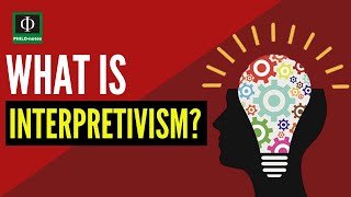 What is Interpretivism [upl. by Eyahs]