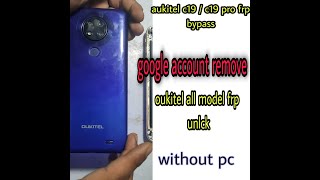 oukitel c19  c19 pro frp bypass witout pc  all oukitel google account remove without pc  easy [upl. by Venditti]