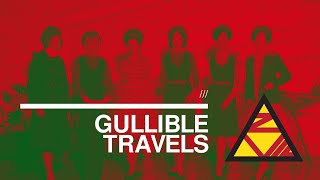 Gullible Travels [upl. by Vial]