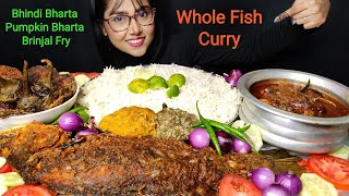 Eating Whole Fish Curry  Bharta Brinjal Fry  Big bites  Asmr eating  Mukbang [upl. by Enaillil]