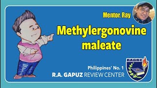 Gapuz Mentors PRIORITIZING NCLEX REVIEW on METHYLERGONOVINE MALEATE [upl. by Burns304]