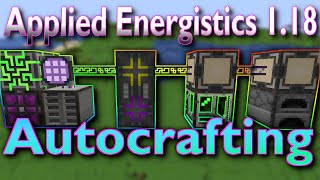 Applied Energistics 2 118 Autocrafting  Basic Setup Tutorial [upl. by Nailuj361]