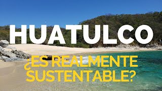 DOCUMENTAL  HUATULCO CAMINO HACIA LA SUSTENTABILIDAD mexico [upl. by Francisca136]