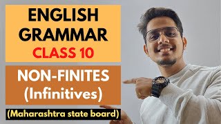 NON INFINITE VERBS  INFINITIVES  ENGLISH GRAMMAR  CLASS 10  MAHARASHTRA STATE BOARD [upl. by Inahet]