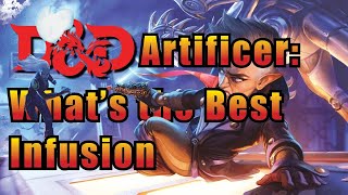 5 Best DampD Artificer Infusions [upl. by Nassah]