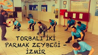 Torbalı İki Parmak Zeybeği  İZMİR [upl. by Ahsinnod]