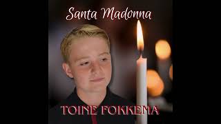 Toine Fokkema  Santa Madonna [upl. by Aisat]