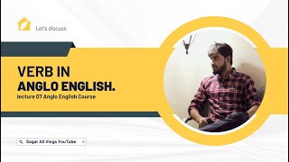 Verb in Anglo English Lecture 07  Sagar Ali Vlogs [upl. by Valiant]