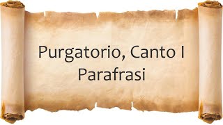 Purgatorio Canto 1  Parafrasi [upl. by Acinaj119]