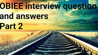 OBIEE interview questions and answers 2018  Part 2 [upl. by Eniruam]