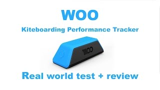 WOO kiteboarding performance tracker review and testing [upl. by Mccormick]