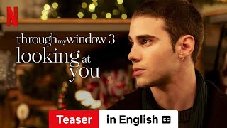 Through My Window 3 Looking at You Teaser subtitled  Trailer in English  Netflix [upl. by Leif582]