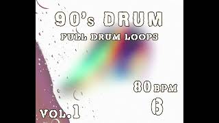 FREE 90s Drum Packs 80 BPM 6 Full Drum Loops   Royalty Free Old School Music Loops amp Samples [upl. by Alihs]