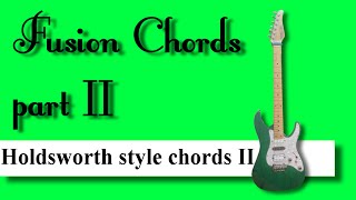 Holdsworth style chords part II [upl. by Noda497]