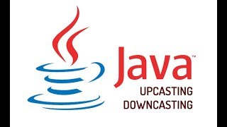 JAVA  Upcasting amp Downcasting [upl. by Ingaberg]