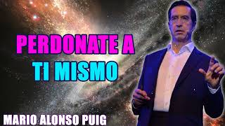 Mario Alonso Puig 2024  Perdonate a ti mismo [upl. by Bradski]