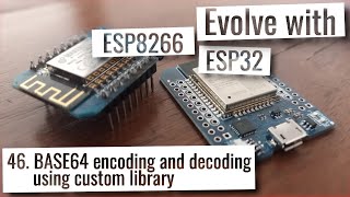 ESP32 amp ESP8266  BASE64 encoding and decoding using custom library [upl. by Aiselad]