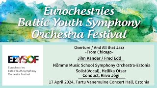 From Musical ChicagoEurochestries 2024 Baltic Youth Symphony Orchestra Festival [upl. by Jt173]