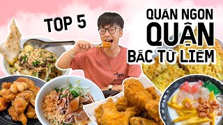 TOP 5 QUÁN NGON QUẬN BẮC TỪ LIÊM  Ăn thử BÁNH XÈO SINH VIÊN miến ngan trộn và GÀ RÁN HÀN QUỐC [upl. by Corty]