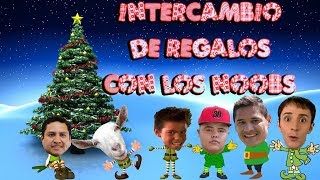 INTERCAMBIO DE REGALOS  NOOBS [upl. by Amek]