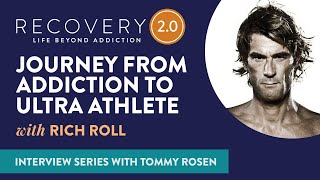 Rich Rolls Journey from Addiction to Becoming an Ultra Athlete  Interview with Tommy Rosen [upl. by Kimberly]