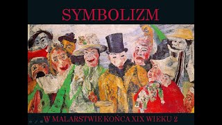 Malarstwo symbolizmu 2 [upl. by Anayra]