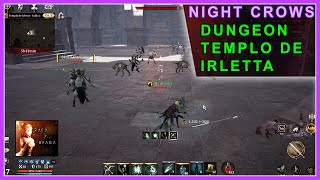 NIGHT CROWS  Templo de Irletta  Dungeon com Drop de Papyrus Ancestrar e Pedra da Lua  Archer f2p [upl. by Dyrrej]