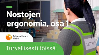 Nostojen ergonomia osa 1 Käsin tehtävä nostaminen terveelliseksi ja turvalliseksi [upl. by Us]