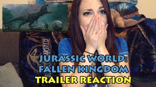 Jurassic World Fallen Kingdom  TRAILER REACTION Warning Crying amp Screaming [upl. by Ellehcem]