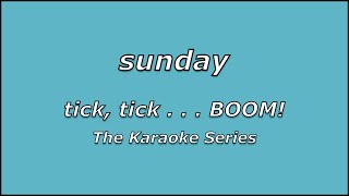 Sunday  tick tick    BOOM  TIG Music Karaoke Cover [upl. by Graybill600]