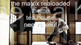 the matrix realoaded theme tea house neo vs serif [upl. by Eri]