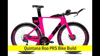 Bike Build 2020 Quintana Roo PR5 Neutron Triathlon Bike 48 and Weight [upl. by Martinson]