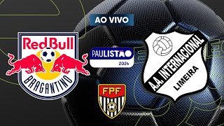 RED BULL BRAGANTINO X INTER DE LIMEIRA  AO VIVO  QUARTAS DE FINAL  PAULISTÃƒO 2024  170324 [upl. by Allenrad]