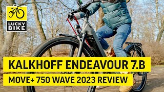 KALKHOFF ENDEAVOUR 7B MOVE 750 WAVE 2023 REVIEW  Topmodell aus Kalkhoffs TrekkingEBike Baureihe [upl. by Nissensohn]