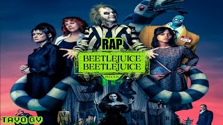 Rap De Beetlejuice Beetlejuice Beetlejuice 2  Tavo Gv [upl. by Arag524]