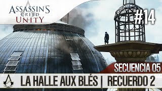 Assassin’s Creed Unity  Guía en Español Walkthrough  Secuencia 5  La Halle aux Blés 2 100 [upl. by Yuh]