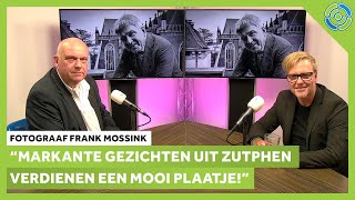 Fotograaf Frank Mossink over Mooiste Gezichten van ZUTPHEN [upl. by Ahsert]