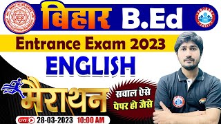 Bihar BEd Entrance Exam 2023  English BEd Entrance Marathon  Bihar BEd English Marathon Class [upl. by Icam734]