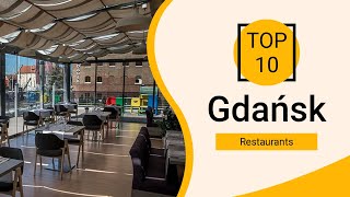 Top 10 Best Restaurants to Visit in Gdansk  Poland  English [upl. by Animaj]