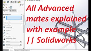 All Advanced mate in solidworks explained [upl. by Johnath]