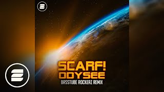 Scarf  Odysee Basstube Rockerz Remix [upl. by Riordan]