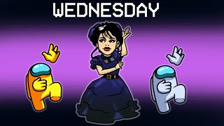 WEDNESDAY Mod in Among Us [upl. by Wilfred805]