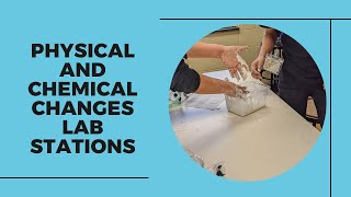 Physical and Chemical Changes Lab Stations for Middle School [upl. by Dorlisa]