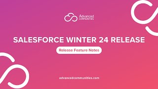 Salesforce Winter ’24 release Discover Exciting Features for Experience Cloud [upl. by Robinet]