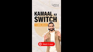 Kamaal Ka Switch  Lyncus from Legrand x Amaal Mallik [upl. by Zared887]