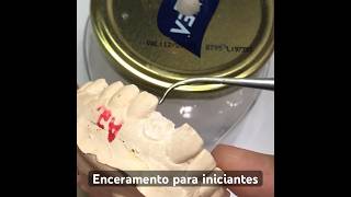 Enceramento de protese fixa para iniciantes protesedentaria dentist [upl. by Danny]